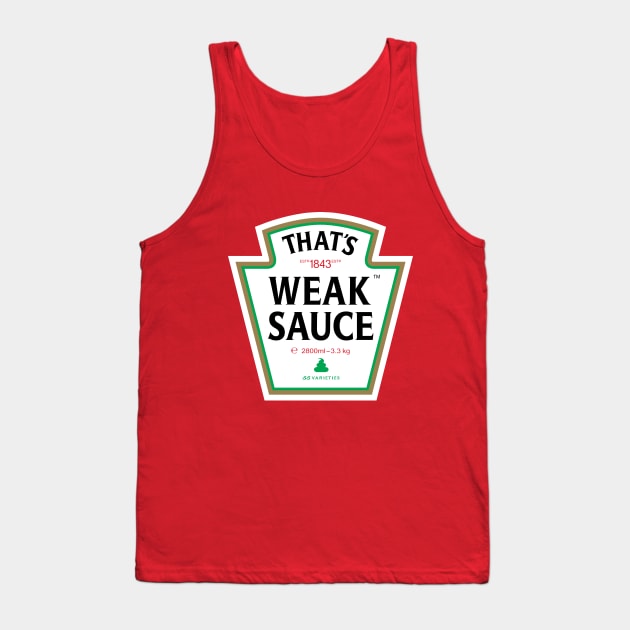 Weak Sauce Tank Top by Sharkshock